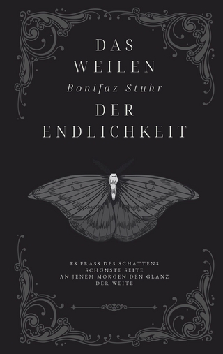 Das Weilen der Endlichkeit