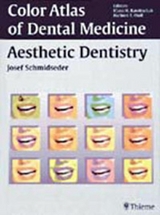 Color Atlas of Dental Medicine: Aesthetic Dentistry - Josef Schmidseder