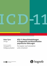 ICD-11: Neue Entwicklungen in Diagnostik und Klassifikation psychischer St&ouml;rungen - 