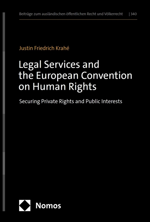 Legal Services and the European Convention on Human Rights - Justin Friedrich Krah&eacute;