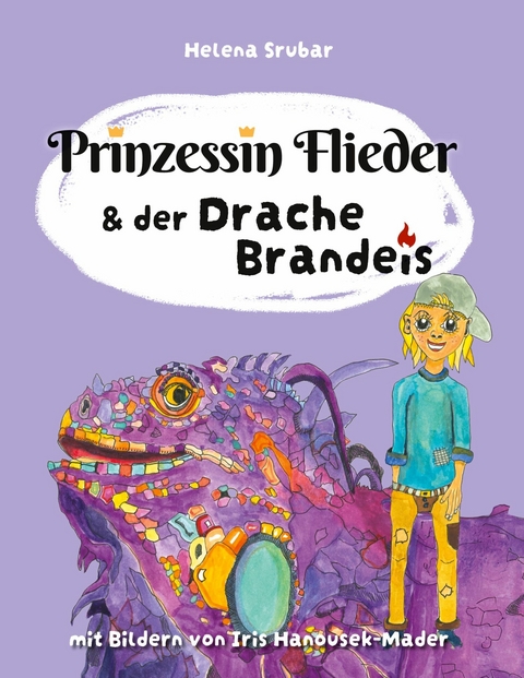 Prinzessin Flieder und der Drache Brandeis -  Helena Srubar
