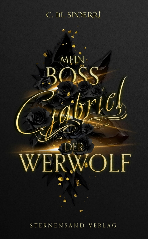 Gabriel: Mein Boss, der Werwolf - C. M. Spoerri