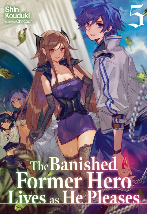 Banished Former Hero Lives as He Pleases: Volume 5 -  Shin Kouduki