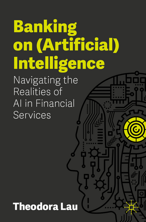 Banking on (Artificial) Intelligence -  Theodora Lau