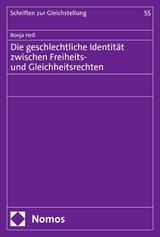 Die geschlechtliche Identit&auml;t zwischen Freiheits- und Gleichheitsrechten - Ronja He&szlig;