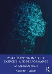 PsychMapping in Sport, Exercise, and Performance -  Alexander T Latinjak