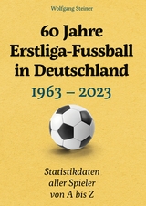 60 Jahre Erstliga-Fussball in Deutschland - Wolfgang Steiner