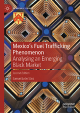 Mexico's Fuel Trafficking Phenomenon - Samuel León Sáez
