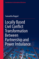 Locally Based Civil Conflict Transformation Between Partnership and Power Imbalance -  Samantha Ruppel