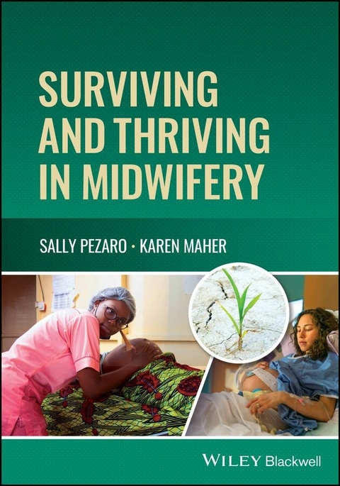 Surviving and Thriving in Midwifery - Sally Pezaro, Karen Maher