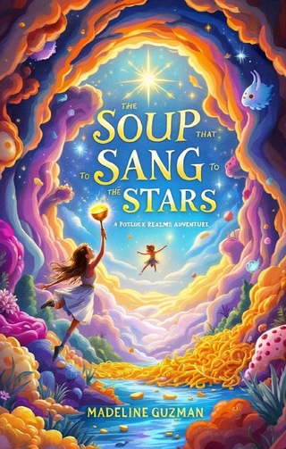 The Soup That Sang to the Stars
