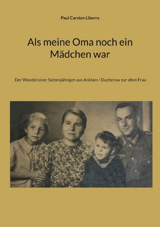 Als meine Oma noch ein Mädchen war