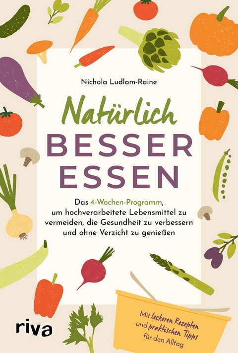 Nat&uuml;rlich besser essen - Nichola Ludlam-Raine
