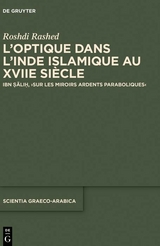 L&rsquo;optique dans l&rsquo;Inde islamique au XVIIe si&egrave;cle - Roshdi Rashed