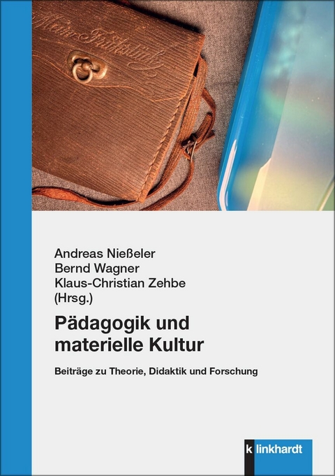 Pädagogik und materielle Kultur - 