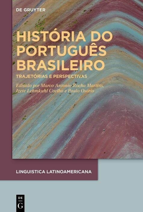 Hist&oacute;ria do portugu&ecirc;s brasileiro - 