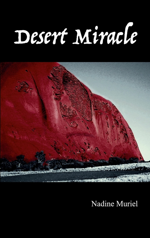 Desert Miracle - Nadine Muriel