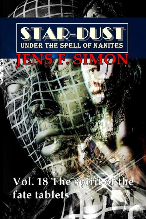 The spirit of the fate tablets (STAR-DUST 18) - Jens F. Simon