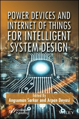 Power Devices and Internet of Things for Intelligent System Design - 