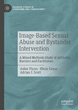 Image-Based Sexual Abuse and Bystander Intervention -  Asher Flynn,  Elena Cama,  Adrian J. Scott