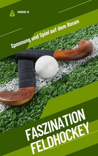 Faszination Feldhockey
