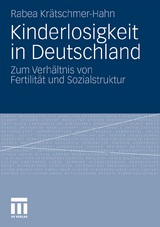 Kinderlosigkeit in Deutschland - Rabea Kr&auml;tschmer-Hahn