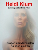 Quizfragen über Heidi Klum - Thomas Pocher