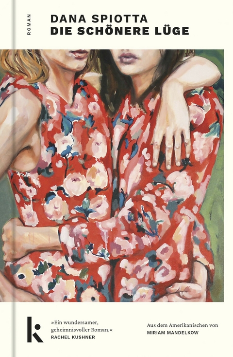 Die sch&ouml;nere L&uuml;ge - Dana Spiotta