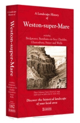 A Landscape History of Weston-super-Mare (1809-1922) - LH3-182 - 