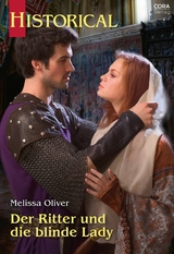 Der Ritter und die blinde Lady - Melissa Oliver
