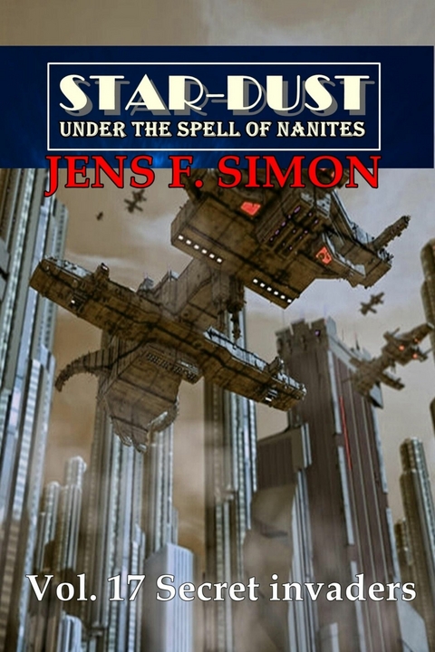 Secret invaders (STAR-DUST 17) - Jens F. Simon