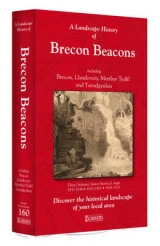 A Landscape History of Brecon Beacons (1830-1923) - LH3-160 - 