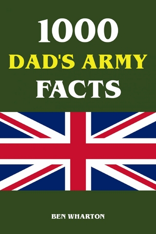 1000 Dad's Army Facts