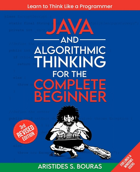 Java and Algorithmic Thinking for the Complete Beginner -  Aristides Bouras