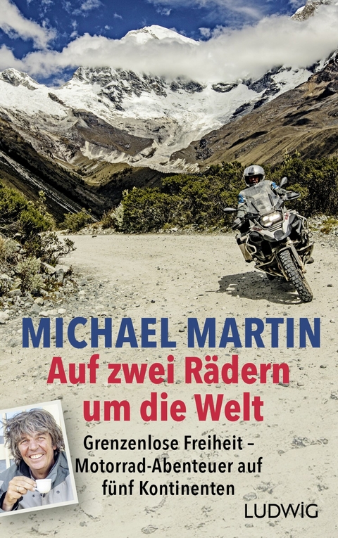 Auf zwei R&auml;dern um die Welt - Michael Martin