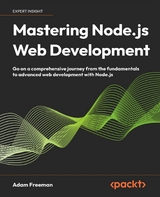 Mastering Node.js Web Development -  Adam Freeman