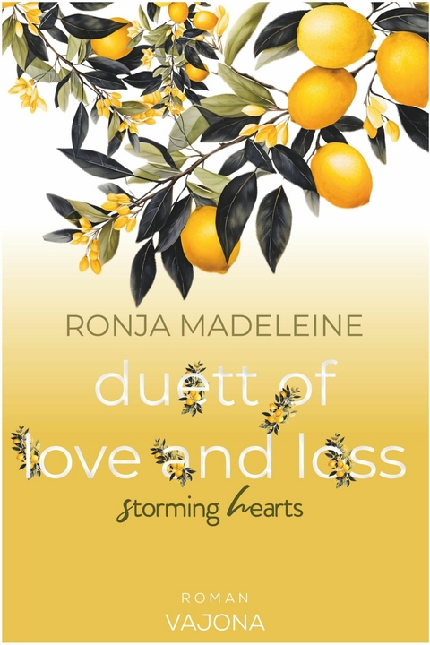 Duett of Love and Loss - Storming Hearts - Ronja Madeleine