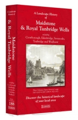 A Landscape History of Maidstone & Royal Tunbridge Wells (1813-1921) - LH3-188 - 