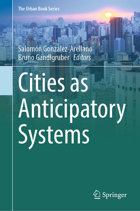 Cities as Anticipatory Systems - 