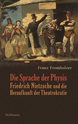 Die Sprache der Physis -  Franz Fromholzer