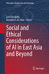 Social and Ethical Considerations of AI in East Asia and Beyond - 