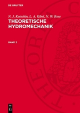 N. J. Kotschin; L. A. Kibel; N. W. Rose: Theoretische Hydromechanik. Band 2 - N. J. Kotschin, L. A. Kibel, N. W. Rose