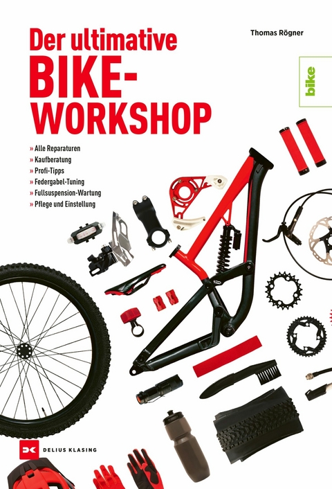 Der ultimative Bike-Workshop - Thomas R&ouml;gner
