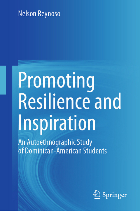 Promoting Resilience and Inspiration -  Nelson Reynoso