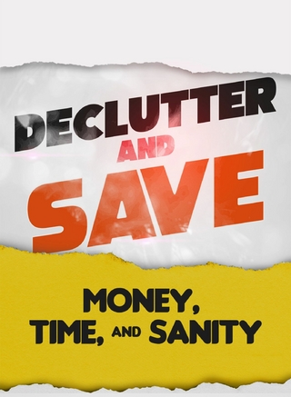 Declutter & Save