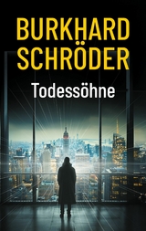 Todess&ouml;hne -  Burkhard Schr&ouml;der