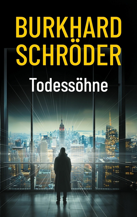 Todess&ouml;hne -  Burkhard Schr&ouml;der