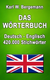 Das W&ouml;rterbuch Deutsch-Englisch - Karl W. Bergemann