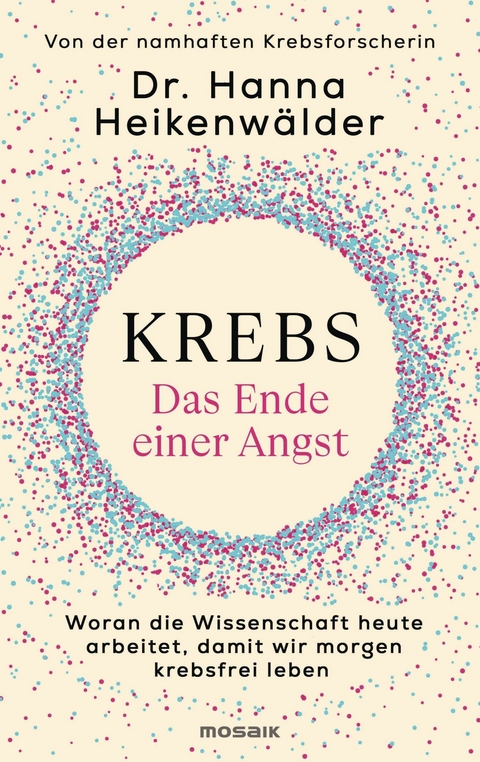 Krebs - Das Ende einer Angst - Hanna Heikenwälder