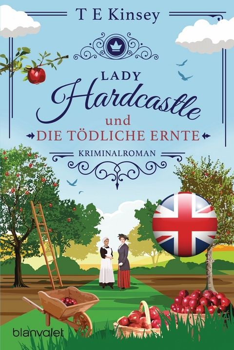 Lady Hardcastle und die t&ouml;dliche Ernte - T E Kinsey